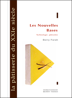 La pâtisserie du XXIe siècle Tome1